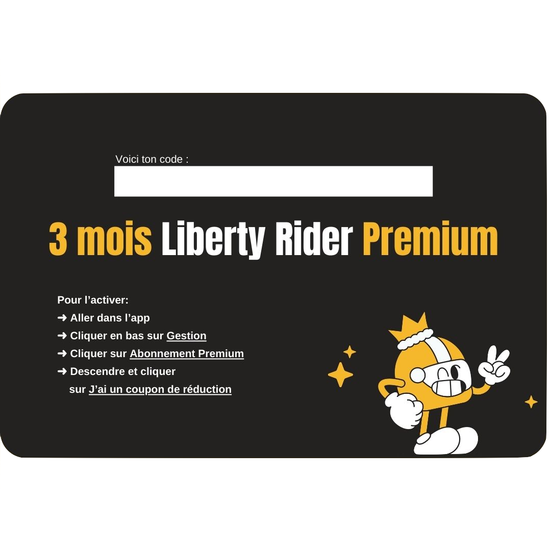 Carte-cadeau digitale 3 MOIS - Liberty Rider Premium