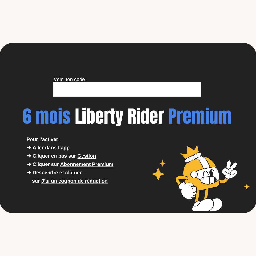 Carte-cadeau 6 MOIS - Liberty Rider Premium