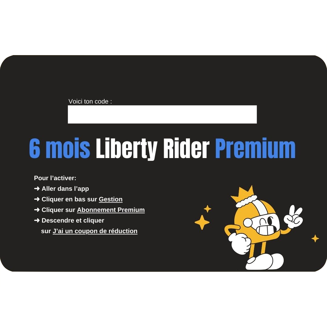 Carte-cadeau digitale 6 MOIS - Liberty Rider Premium